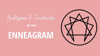 Understanding the 27 Subtypes: A Deeper Look into Your Enneagram Type