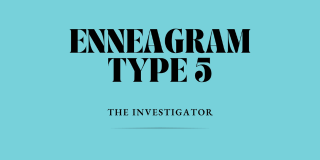Enneagram 5 Compatibility & Type Fives in Relationships